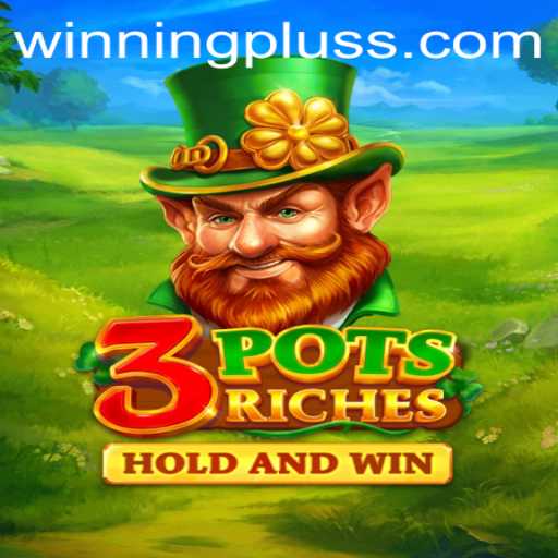 Discover the Exciting World of 3potsRiches with Winningplus